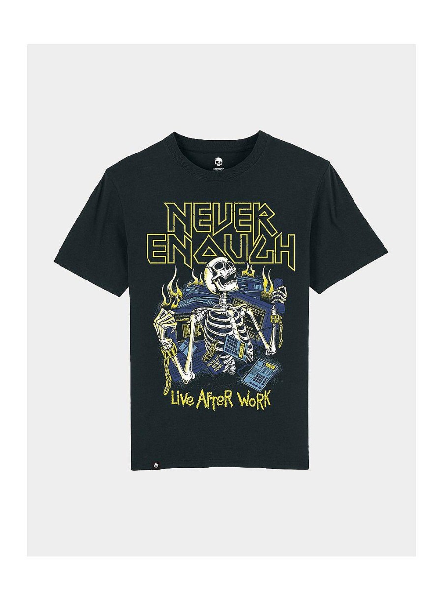 Mænd NEVER ENOUGH T-Shirts | Live After Work T-Shirt