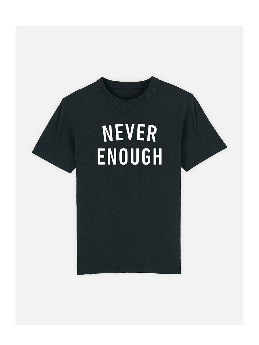 Mænd NEVER ENOUGH T-Shirts | Hip Trykfejl T-Shirt