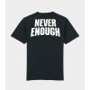 Mænd NEVER ENOUGH T-Shirts | Sikkerheds-T-Shirt